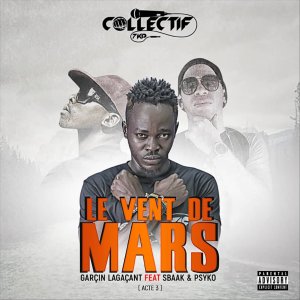 Listen to Le vent de Mars (Acte 3) song with lyrics from Garçin Lagaçant