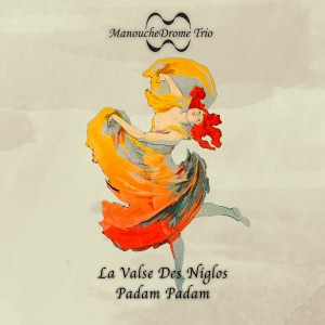 收聽ManoucheDrome的Padam Padam歌詞歌曲