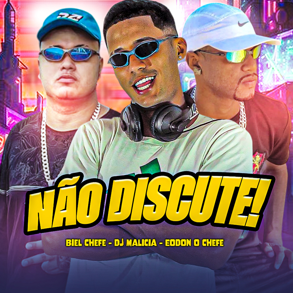 Não Discute! (Explicit)