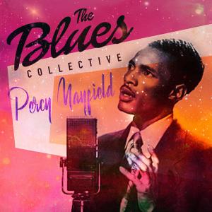 Percy Mayfield的專輯The Blues Collective - Percy Mayfield