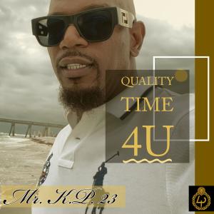 Mr. K.P. 23的專輯Quality Time 4U (feat. Hi-Five) (Explicit)