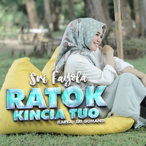 Sri Fayola的专辑Ratok Kincia Tuo