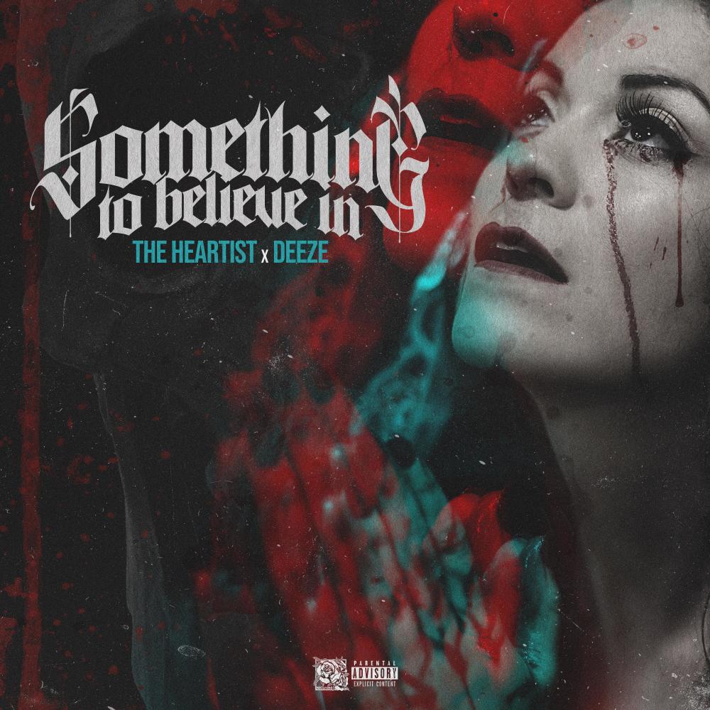 Something To Believe In (feat. The Heartist) (Explicit)