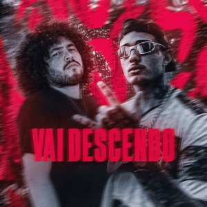 MC 7 Belo的專輯VAI DESCENDO (Explicit)