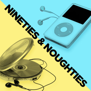 Various的專輯Nineties & Noughties (Explicit)