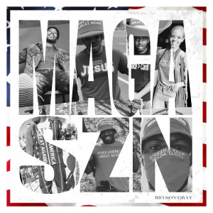 Listen to Make Families Great Again song with lyrics from Bryson Gray