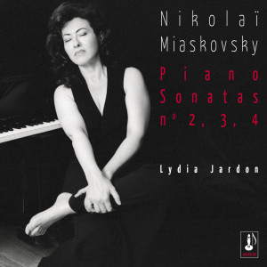 Lydia Jardon的專輯Nikolaï Miaskovsky - Piano Sonatas n°2, 3, 4