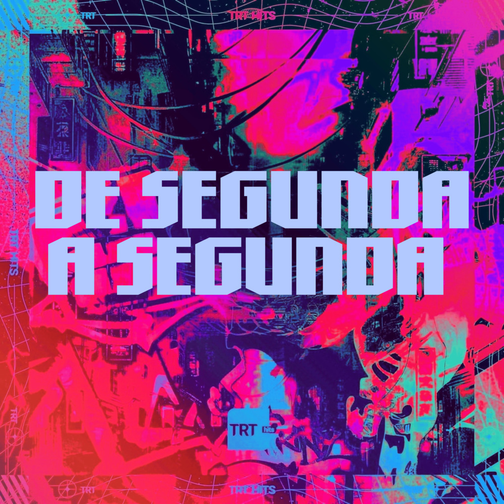 DE SEGUNDA A SEGUNDA (Explicit)