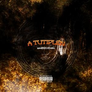 Makenzo Houshi的專輯A TUTIPLÉN (Explicit)