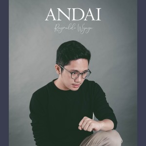 收聽Raynaldo Wijaya的Andai歌詞歌曲