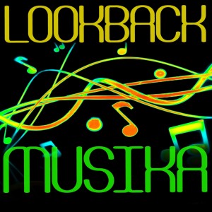 อัลบัม Musika ศิลปิน Lookback