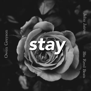 Listen to stay (Explicit) song with lyrics from Jehu Jairus