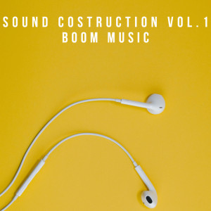 อัลบัม Sound Costruction Vol.1 Boom Music ศิลปิน Various Artists