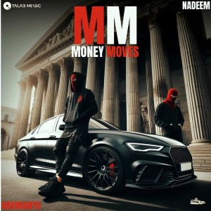 收聽Talab music的Money Moves歌詞歌曲