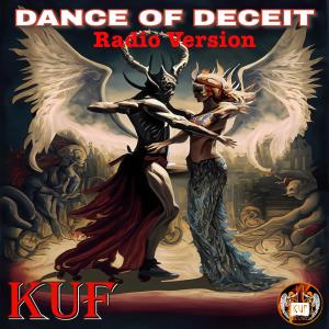 收聽kuf的Dance Of Deceit (Radio Edit)歌詞歌曲