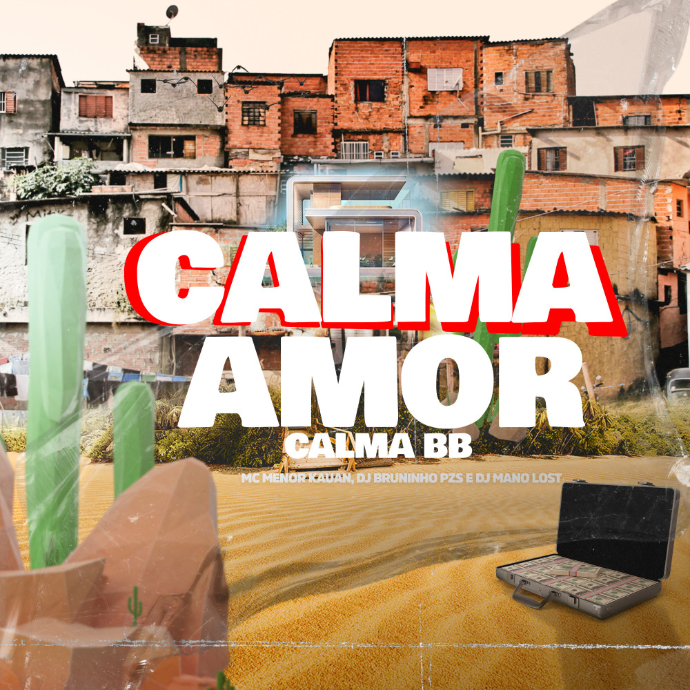 Calma Amor, Calma Bb (Explicit)