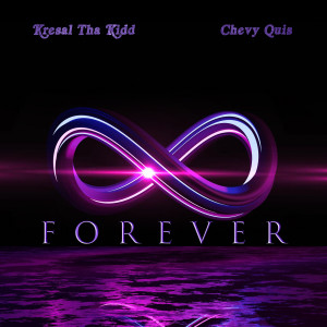 Kresal Tha Kidd的專輯Forever (Explicit)