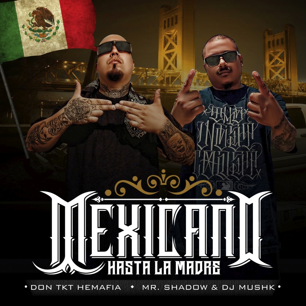 Mexicano Hasta la Madre (Explicit)