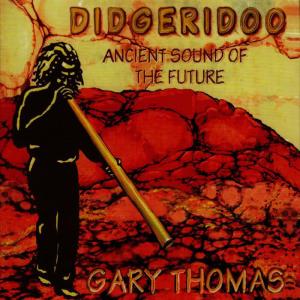 Gary Thomas的專輯Didgeridoo
