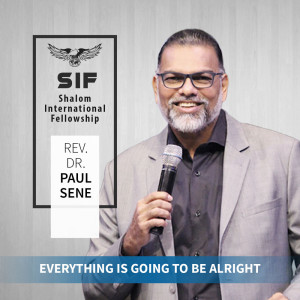 收聽Rev. Dr. Paul Sene的Everything Is Going To Be Alright歌詞歌曲