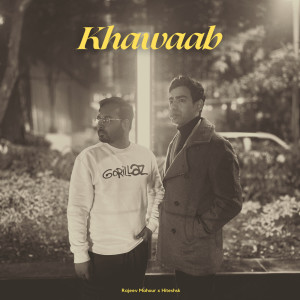 Listen to Khawaab song with lyrics from Rajeev Mahour