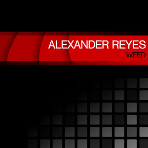 Weed dari Alexander Reyes