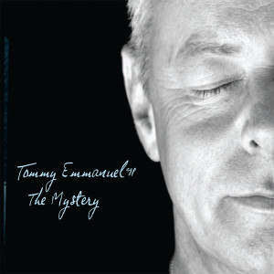 收聽Tommy Emmanuel的The Mystery歌詞歌曲