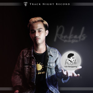 Dengarkan lagu Ojo Renggang nyanyian Ronkads Music dengan lirik