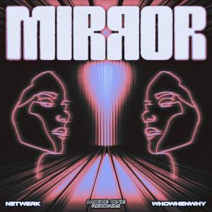 Album MIRROR from WHOWHENWHY