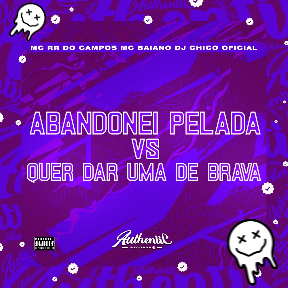 Abandonei Pelada Vs Quer Dar uma de Brava (Explicit)
