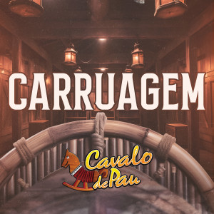 收聽Cavalo de Pau的Carruagem歌詞歌曲