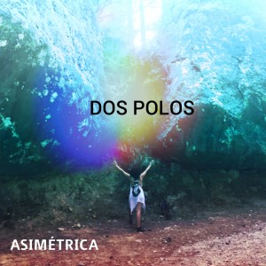 ดาวน์โหลดและฟังเพลง Dos Polos (Explicit) พร้อมเนื้อเพลงจาก Asimétrica