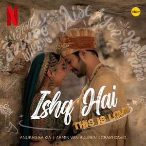 Album Ishq Hai (This is Love) (From "Mismatched, Season 3") from Anurag Saikia
