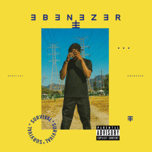 ดาวน์โหลดและฟังเพลง Survival (Explicit) พร้อมเนื้อเพลงจาก Ebenezer