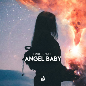Dengarkan Angel Baby lagu dari Emre Cizmeci dengan lirik