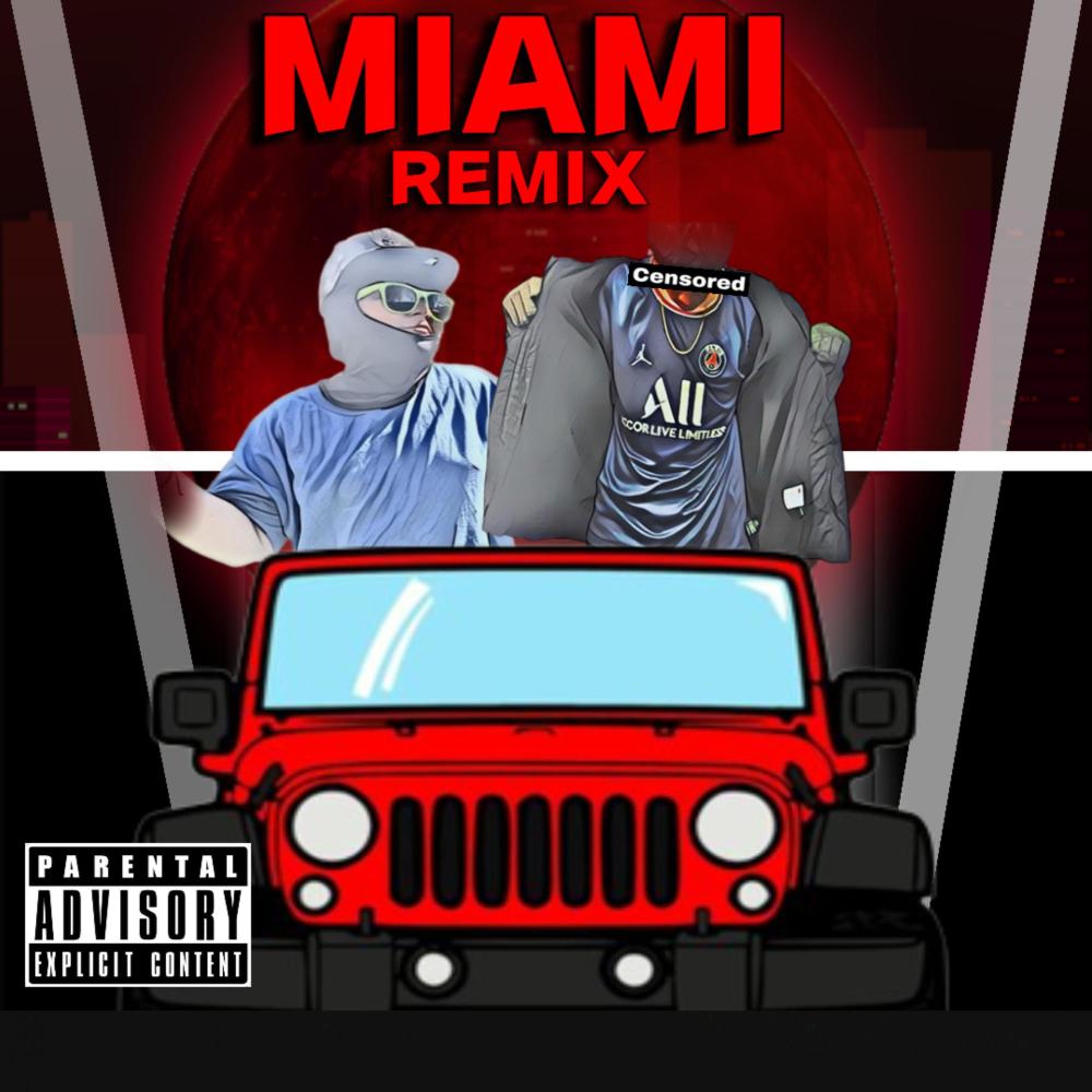 Miami remix (feat. Wili) (Explicit)