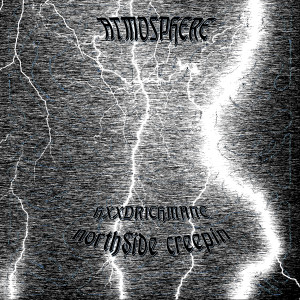 收听NORTH$IDE CREEPIN的Atmosphere (Explicit)歌词歌曲