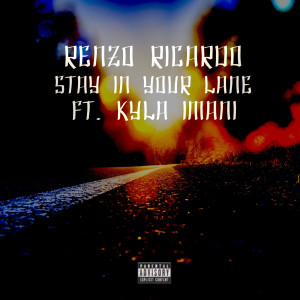 Renzo Ricardo的专辑Stay in Your Lane (Explicit)
