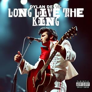 收聽Dylan De Vil的Long Live The King (Live)歌詞歌曲
