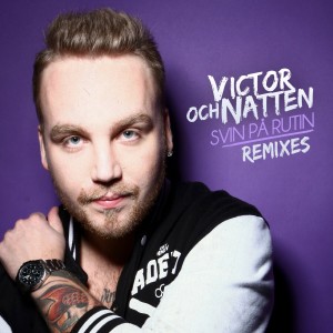 Victor och Natten的專輯Svin På Rutin (Remixes)