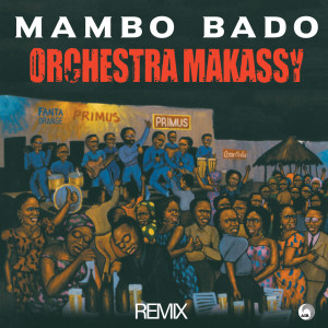 Orchestra Makassy的專輯Mambo Bado