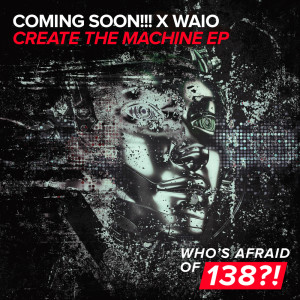 Waio的专辑Create The Machine EP