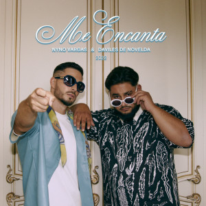 อัลบัม Me Encanta (feat. Daviles de Novelda) ศิลปิน Nyno Vargas