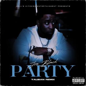 Dengarkan Party (talibans freestyle) (Explicit) lagu dari Joe Black dengan lirik