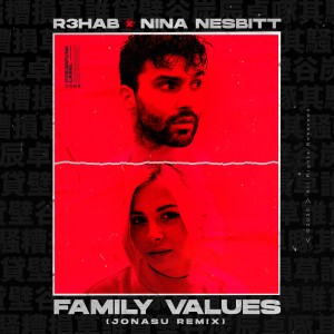 R3hab的專輯Family Values (Jonasu Remix)