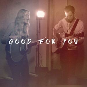 ดาวน์โหลดและฟังเพลง Good for You พร้อมเนื้อเพลงจาก Megan Davies