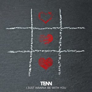 收聽Tenn的I Just Wanna Be with You歌詞歌曲