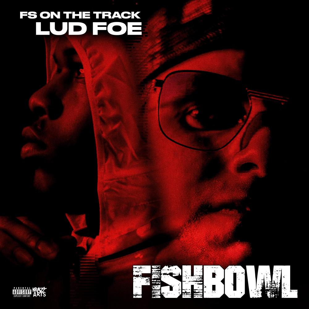 Fishbowl (feat. Lud Foe) (Explicit)