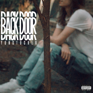 Listen to Back Door (Explicit) (其他) song with lyrics from YungTucker