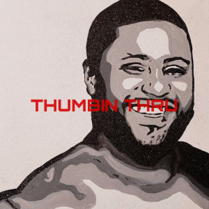Album Thumbin Thru (Explicit) from Taz Da God